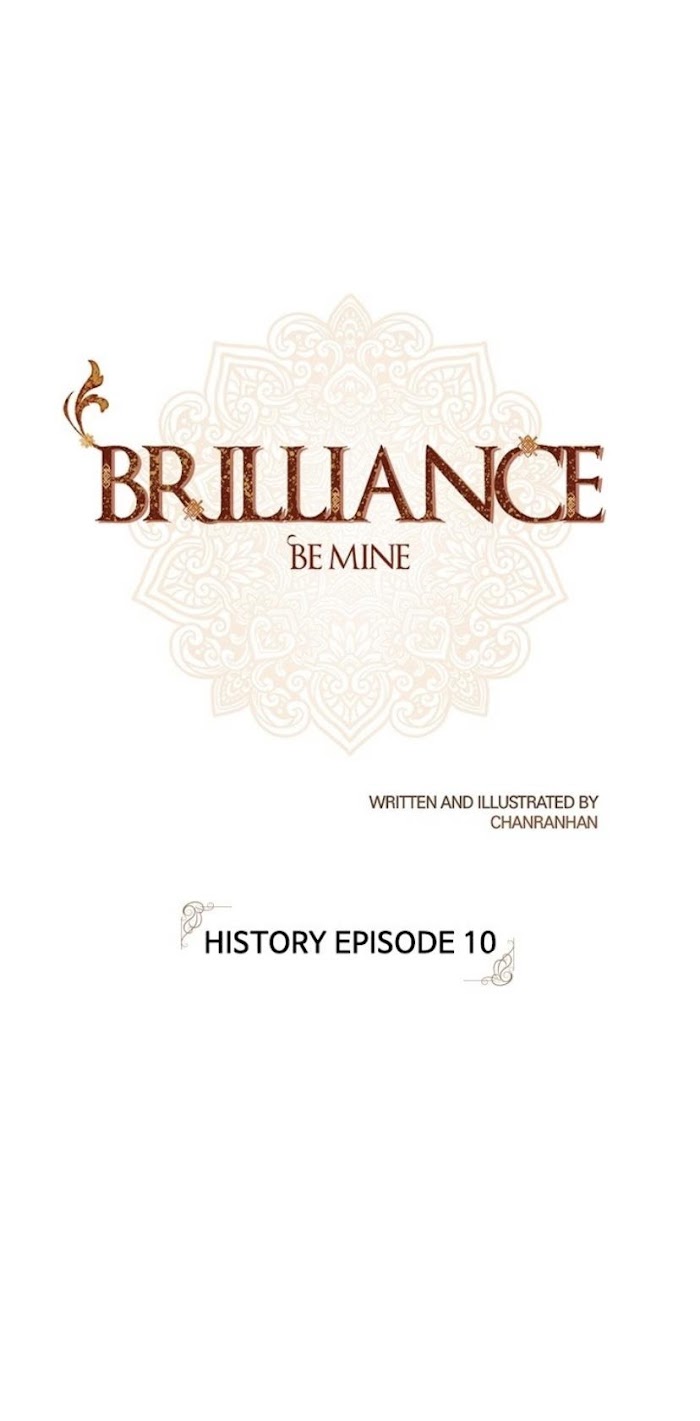 Brilliance: Be Mine - Chapter 113 : History (Episode 10)