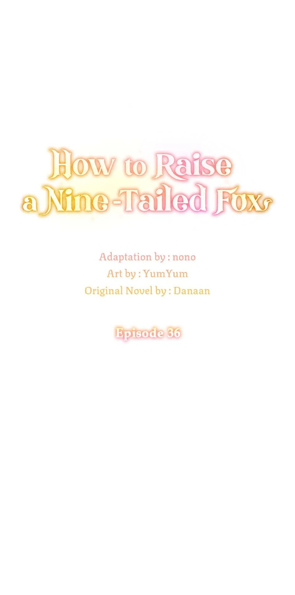 I Raised A Nine Tailed Fox Wrongly - Chapter 36