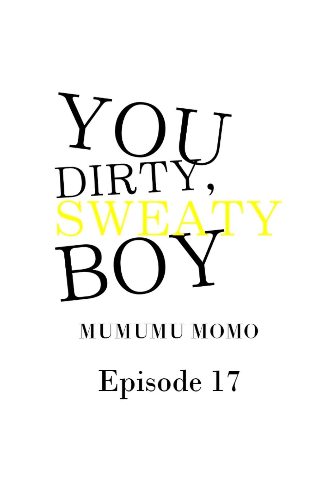 You Dirty, Sweaty Boy - Chapter 17