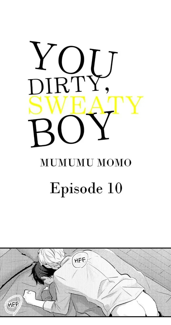 You Dirty, Sweaty Boy - Chapter 10