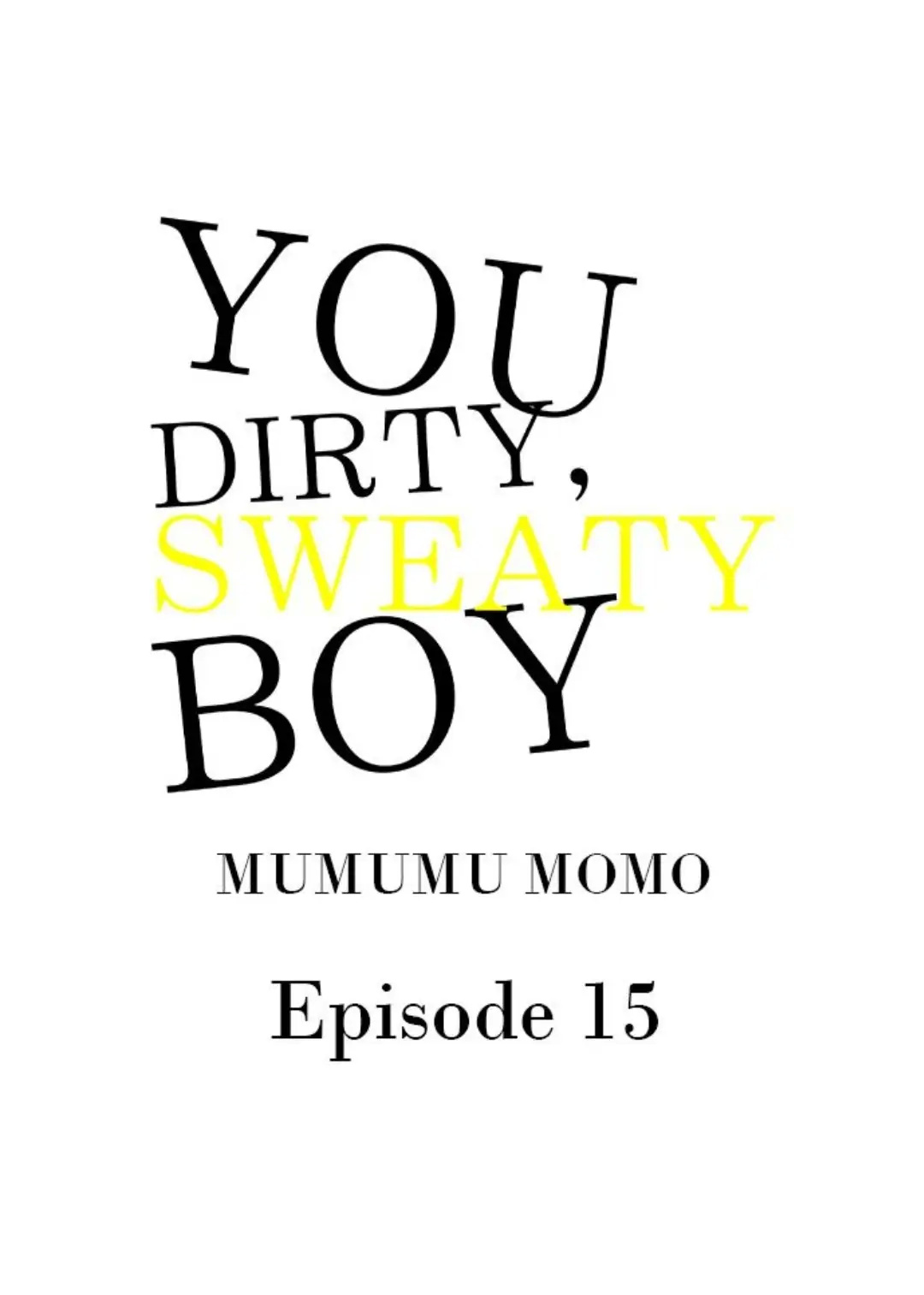 You Dirty, Sweaty Boy - Chapter 15