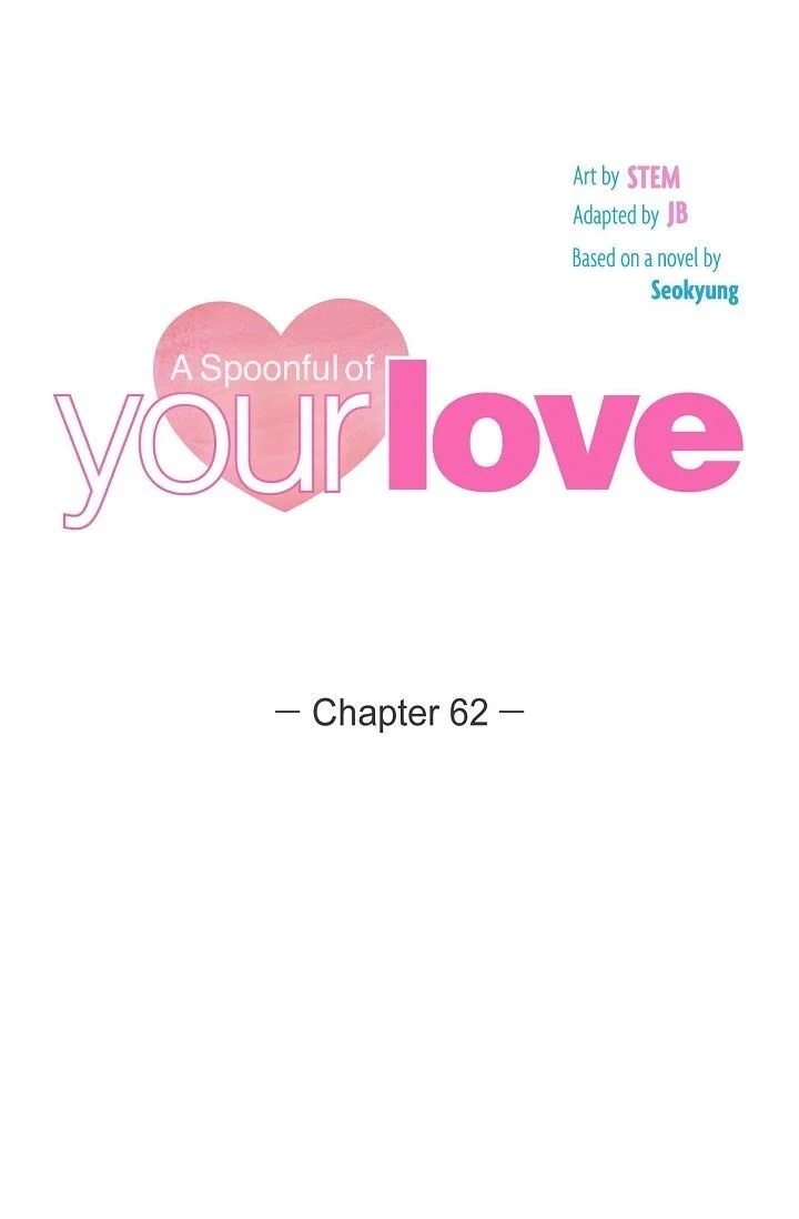 A Spoonful Of Your Love - Chapter 62