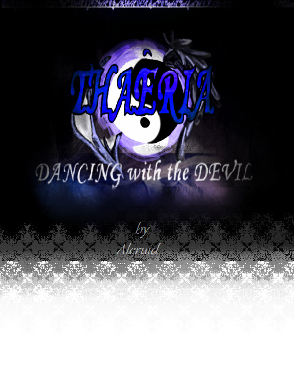 Thaeria - Dancing With The Devil - Chapter 1.2 : Escape (2)