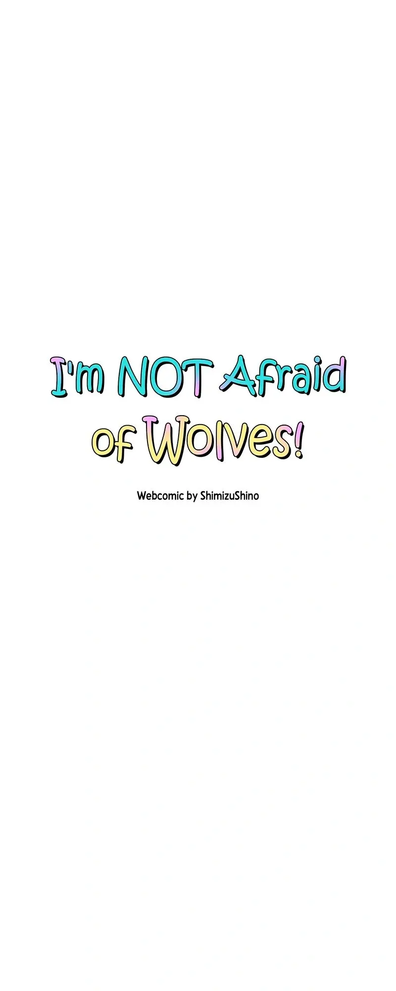 I'm Not Afraid Of Wolves! - Chapter 15