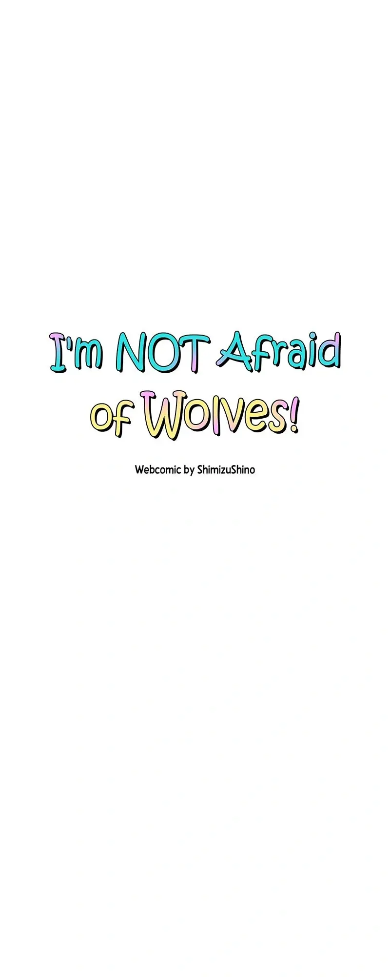 I'm Not Afraid Of Wolves! - Chapter 10