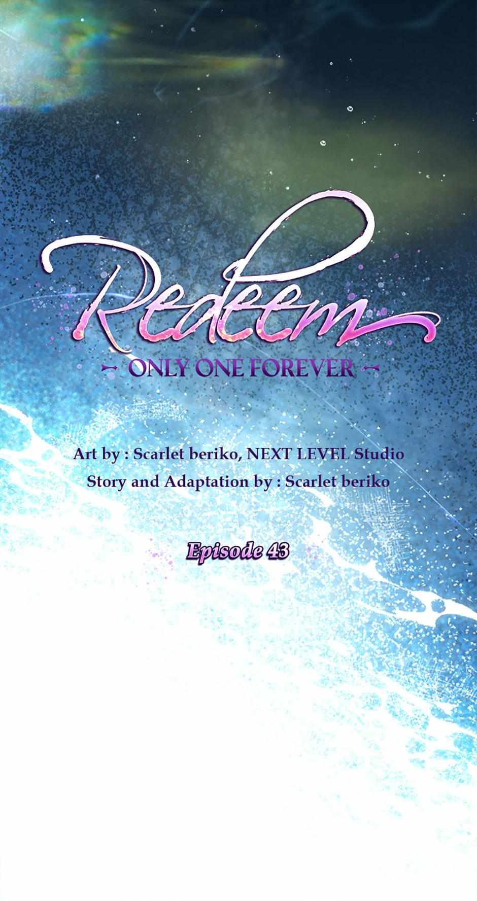 Redeem: Only One Forever - Chapter 43