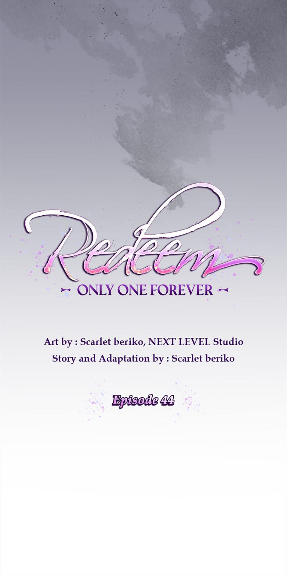 Redeem: Only One Forever - Chapter 44