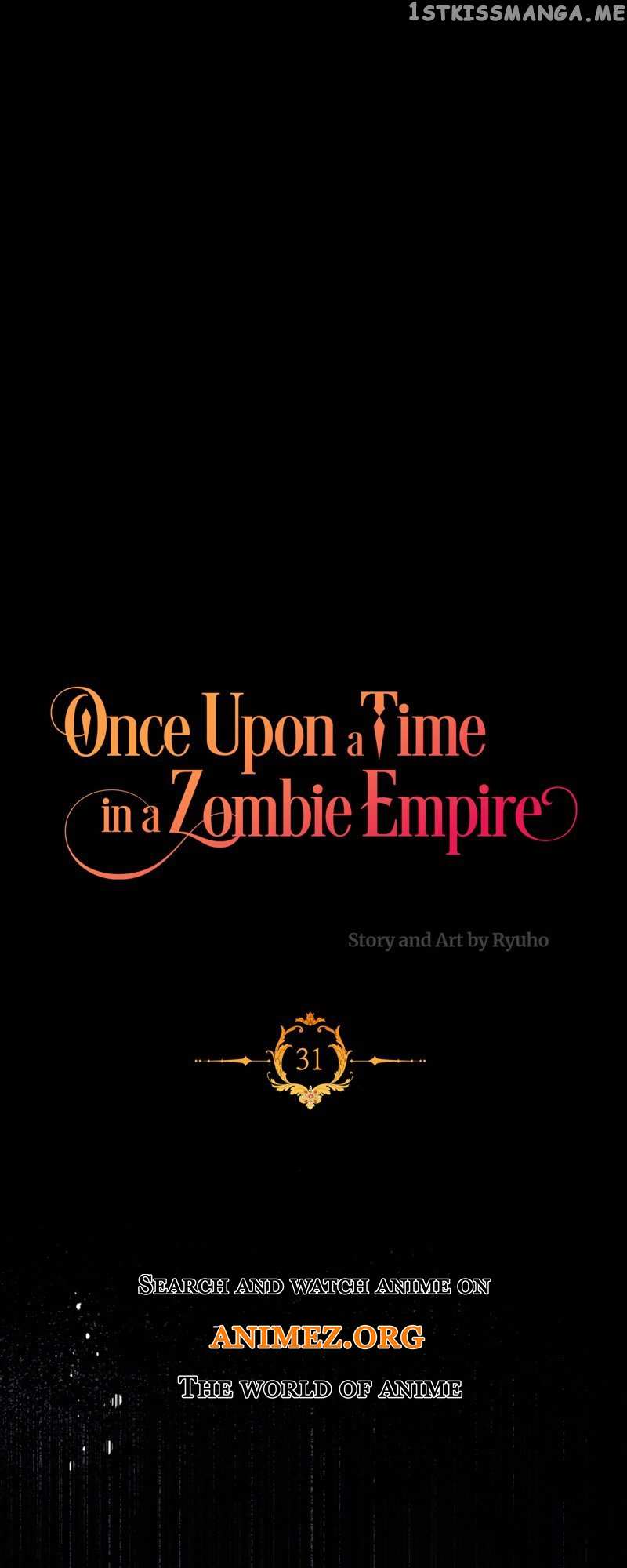 Once Upon A Time In A Zombie Empire - Chapter 31