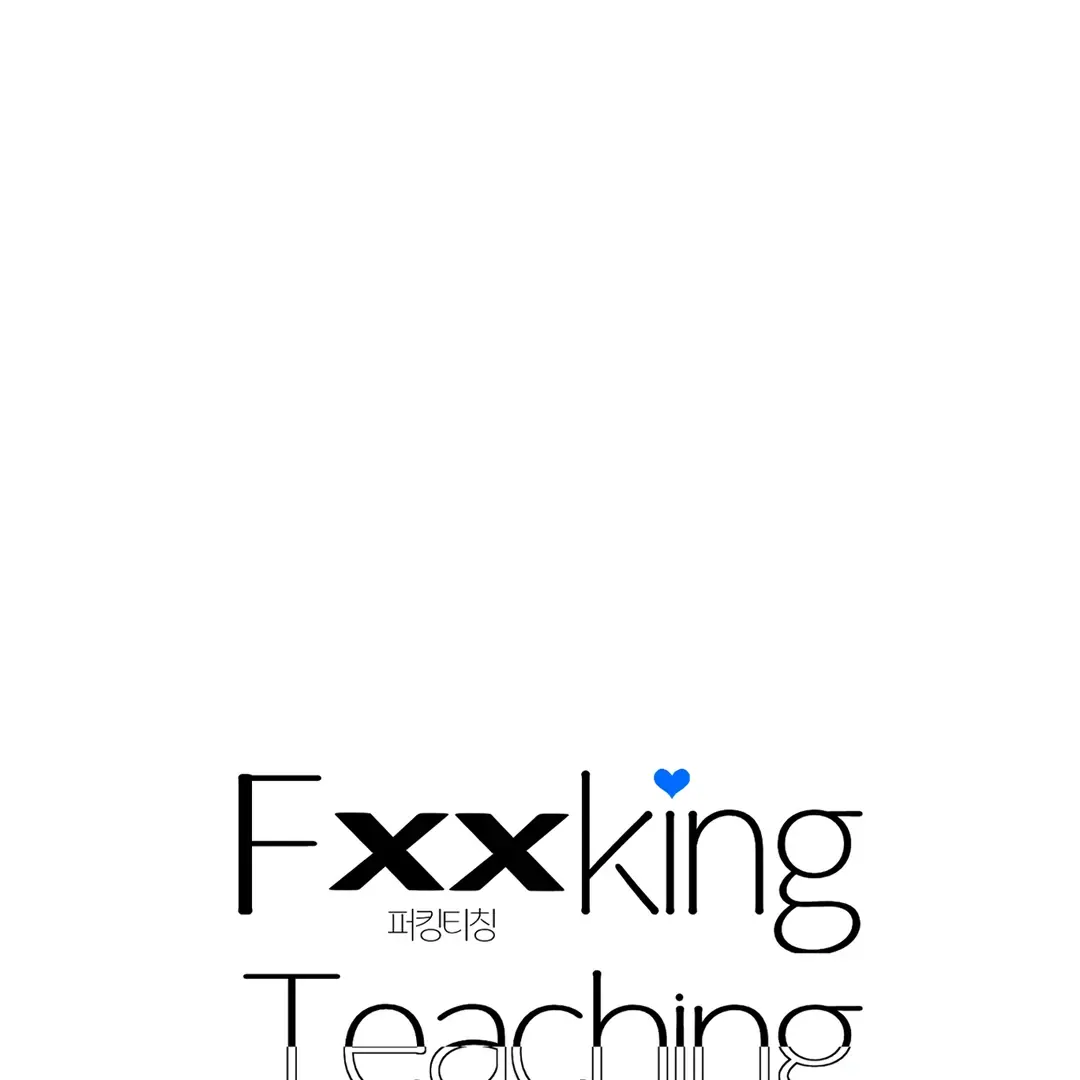 Fxxking Teaching - Chapter 7