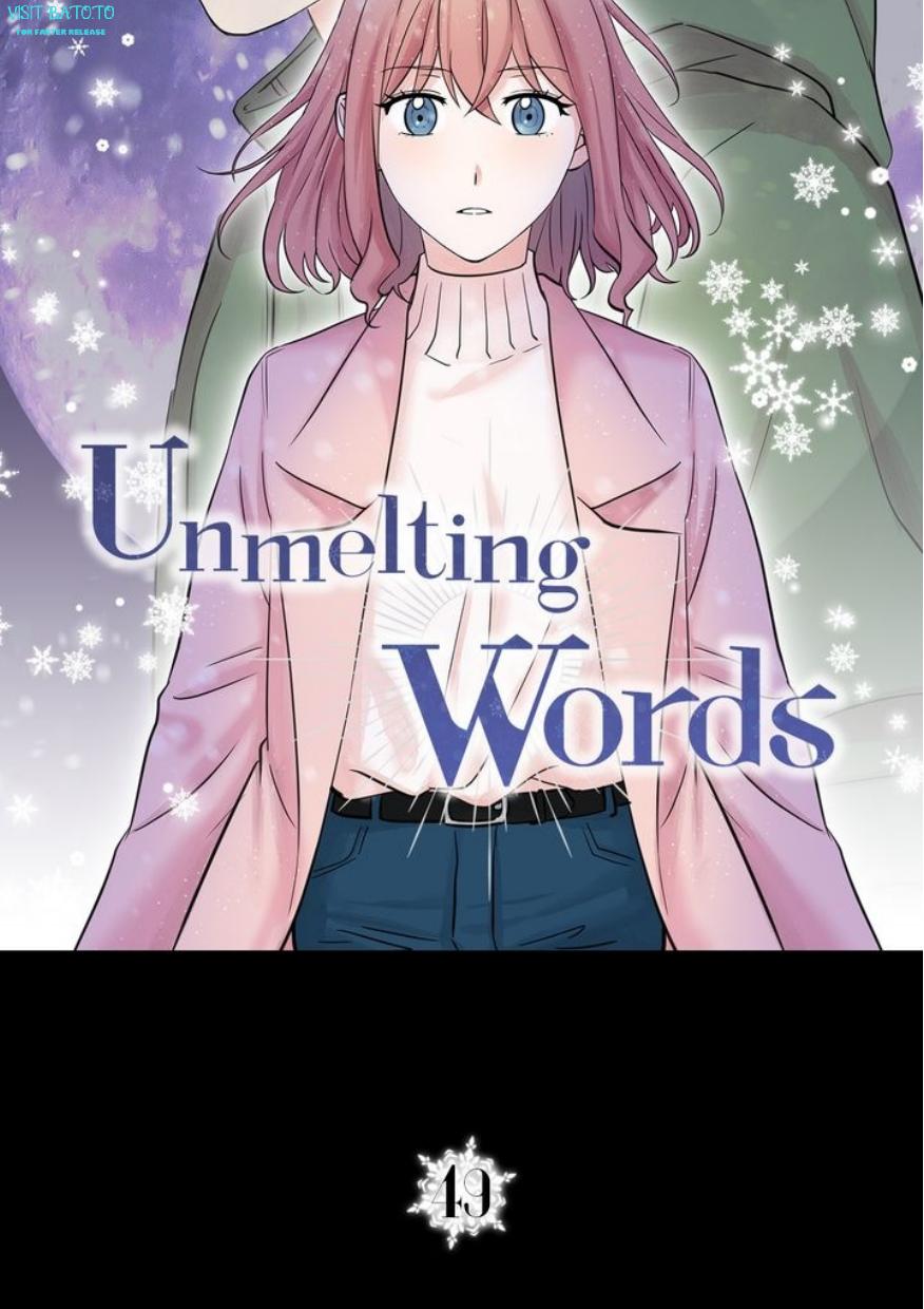 Unmelting Words - Chapter 49