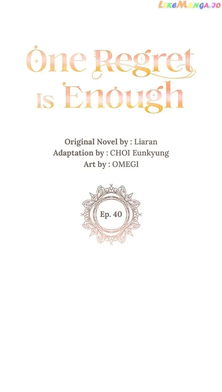 One Regret Is Enough - Chapter 40