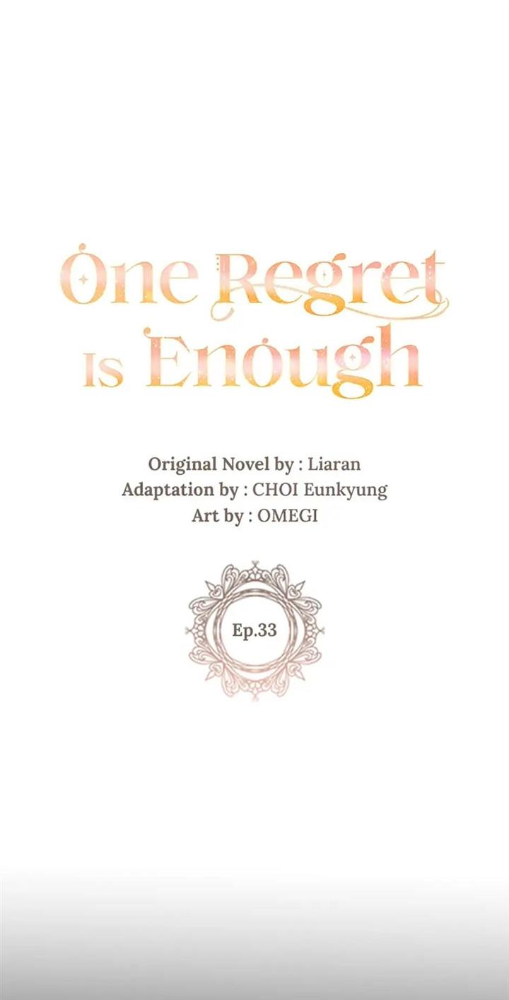 One Regret Is Enough - Chapter 33