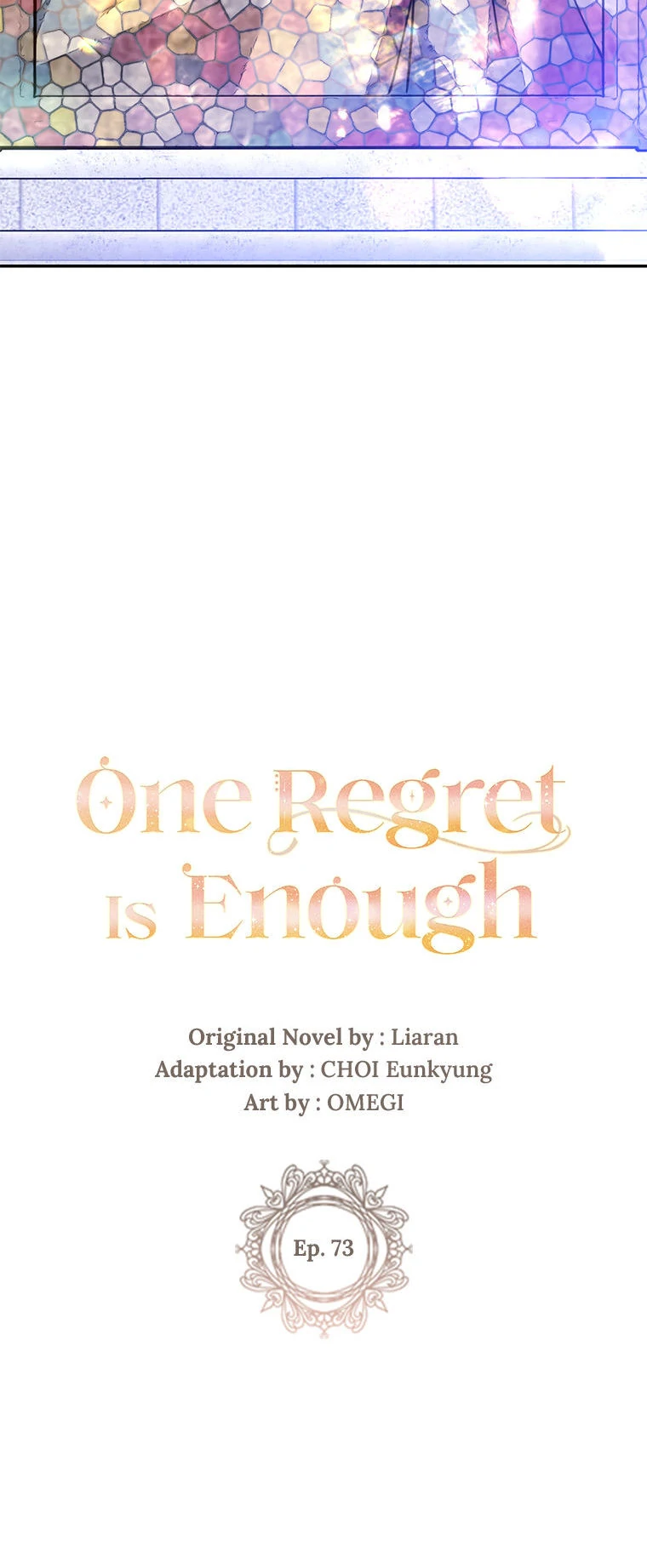 One Regret Is Enough - Chapter 73