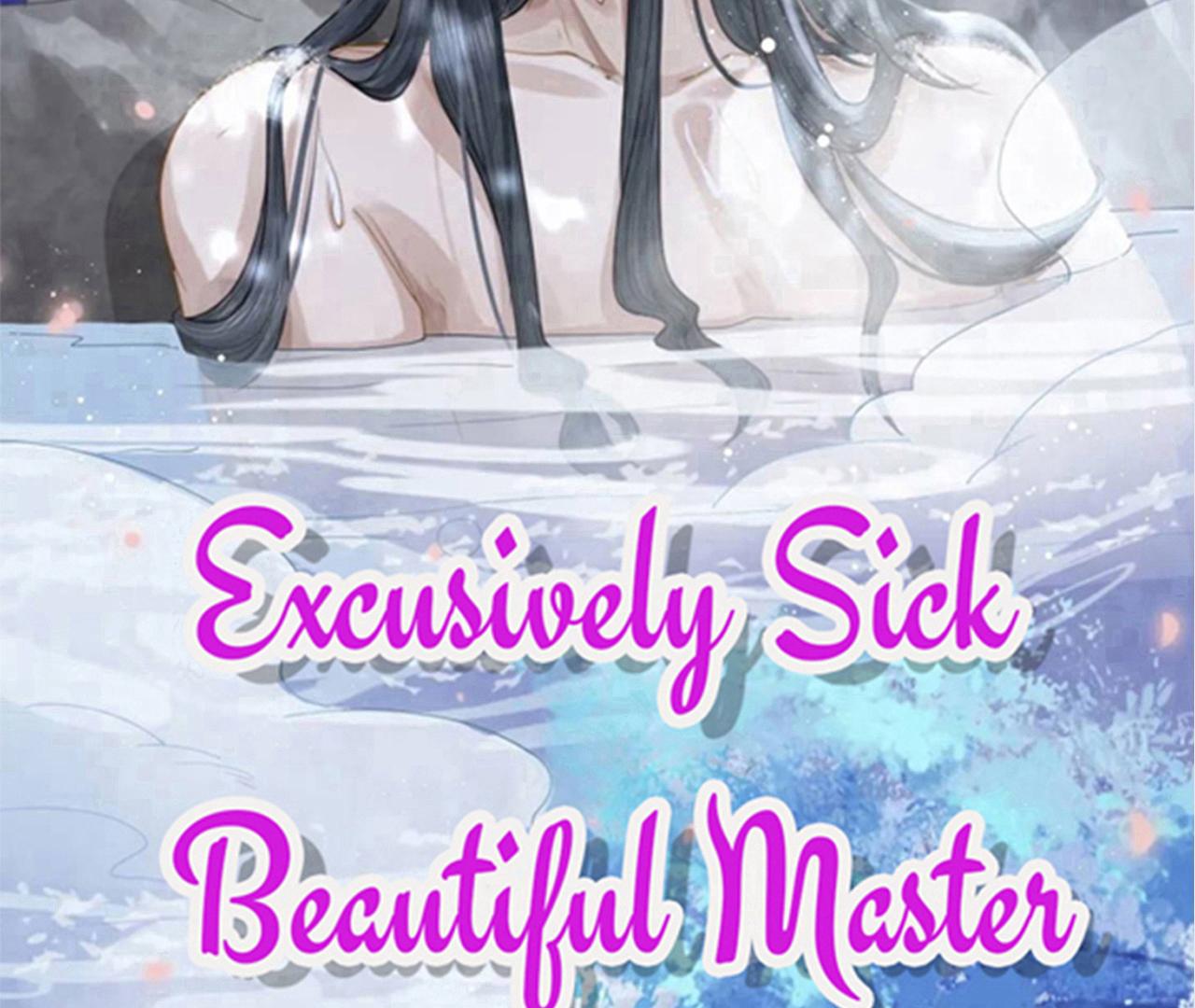 Exclusively Sick Beautiful Master - Chapter 39