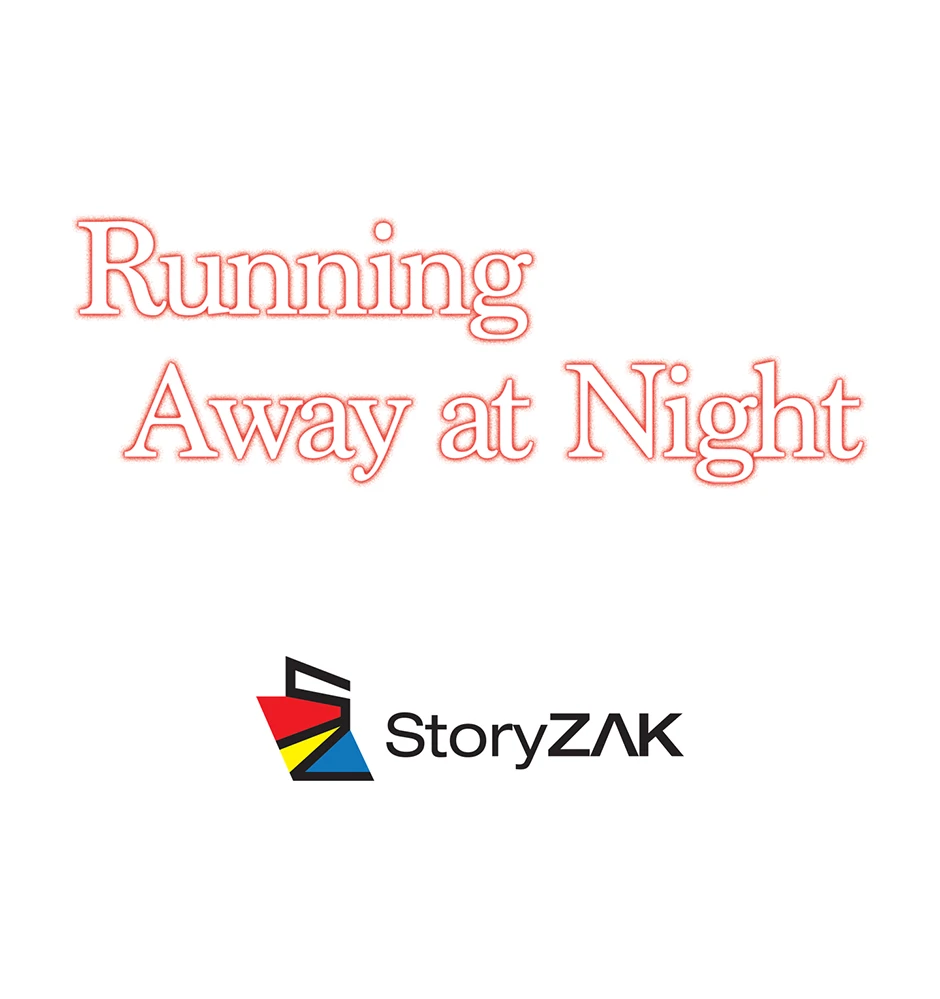 Running Away At Night - Chapter 35