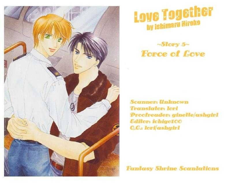 Love Together - Chapter 5 : Force Of Love