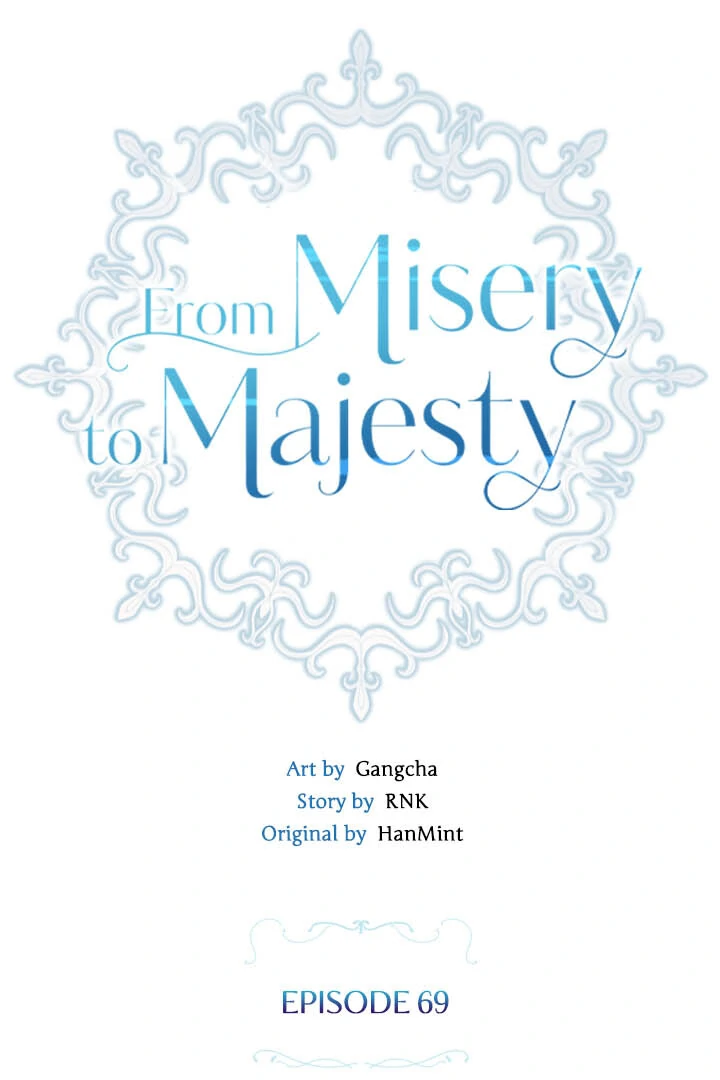 From Misery To Majesty - Chapter 69