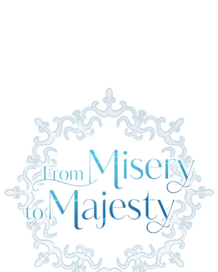 From Misery To Majesty - Chapter 67