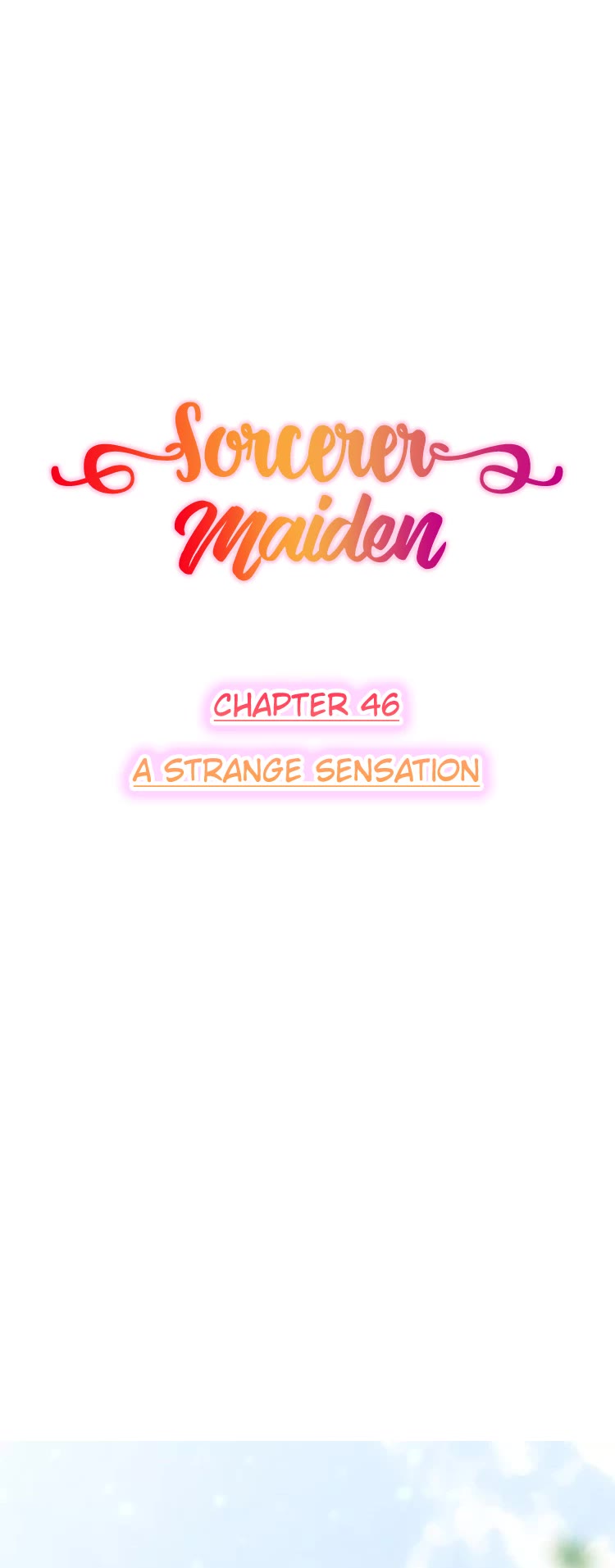 Sorcerer Maiden - Chapter 46: A Strange Sensation