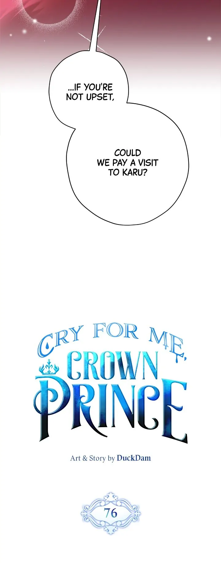 Please Cry, Crown Prince - Chapter 76