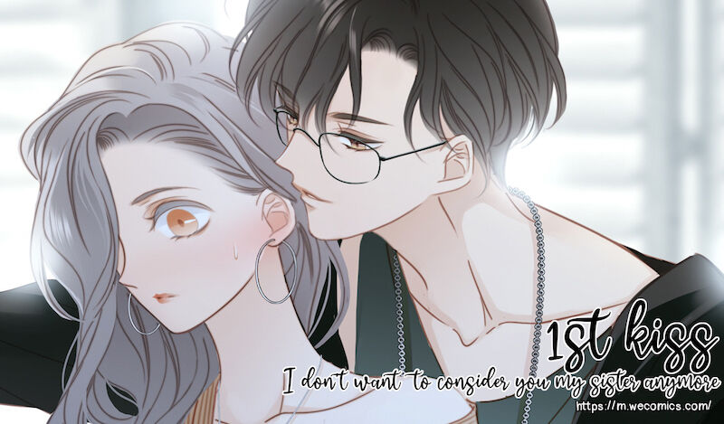 1St Kiss – I Don’t Want To Consider You As Sister Anymore - Chapter 26