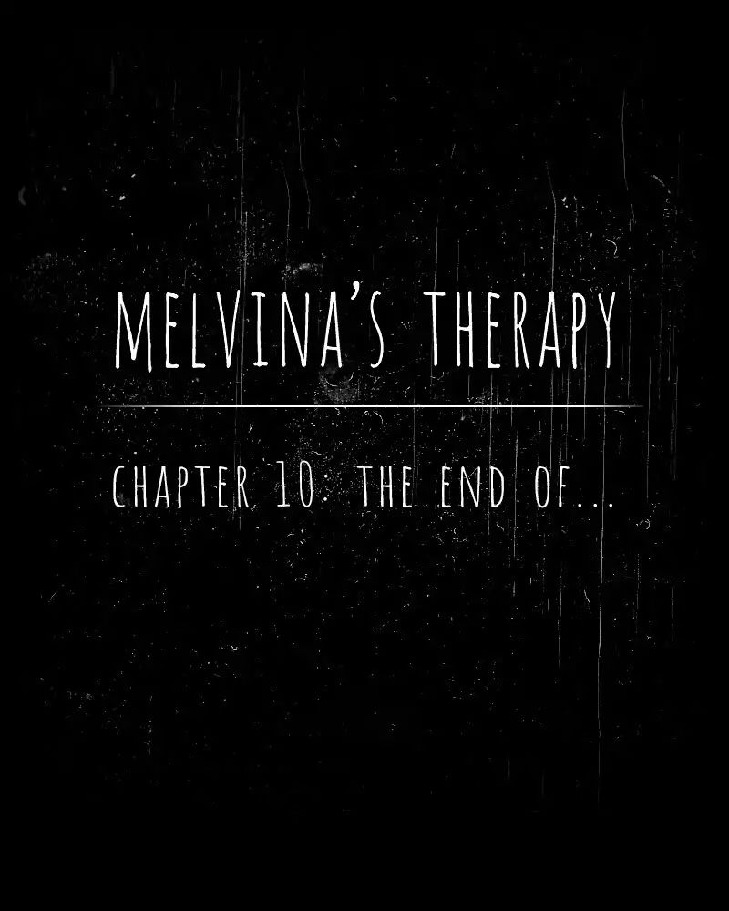 Melvina's Therapy - Chapter 73: Ep.73: The End Of... (1)