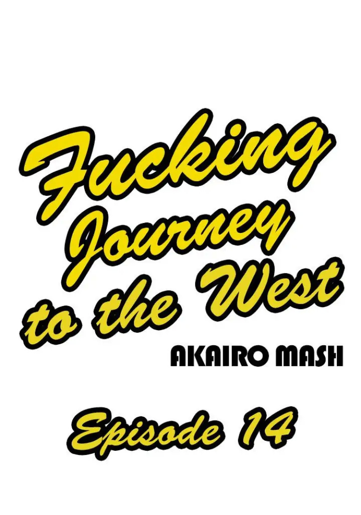 Fucking Journey To The West - Chapter 14