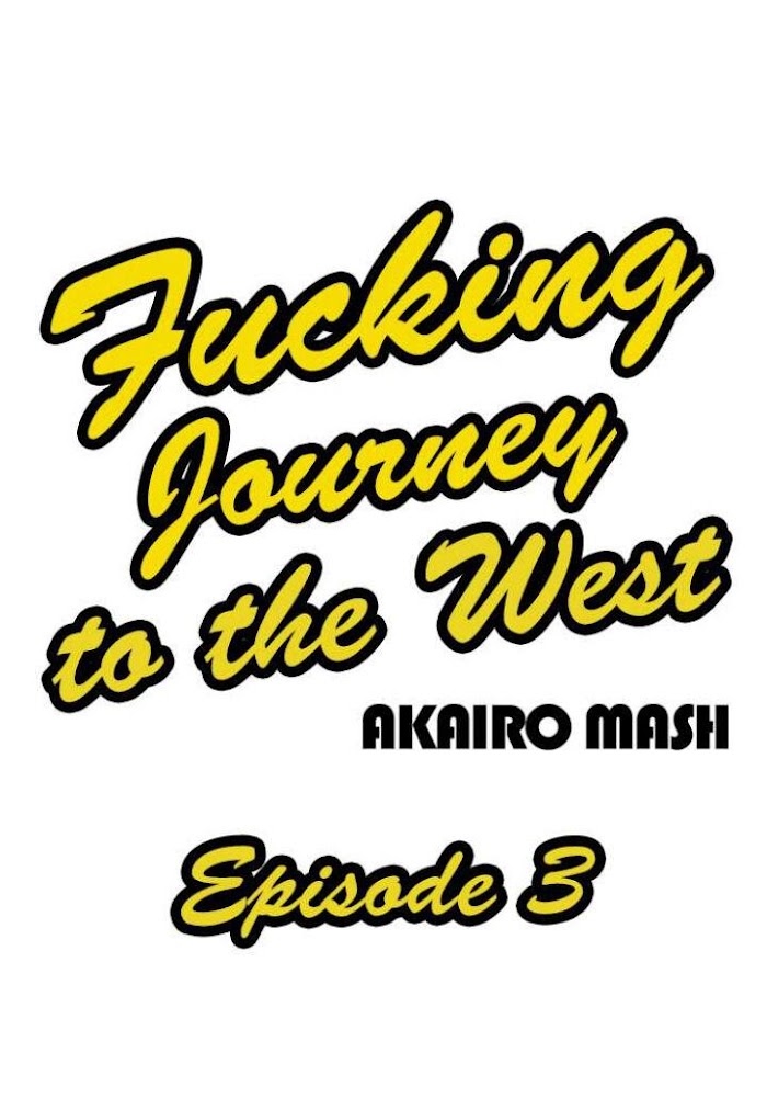 Fucking Journey To The West - Chapter 3