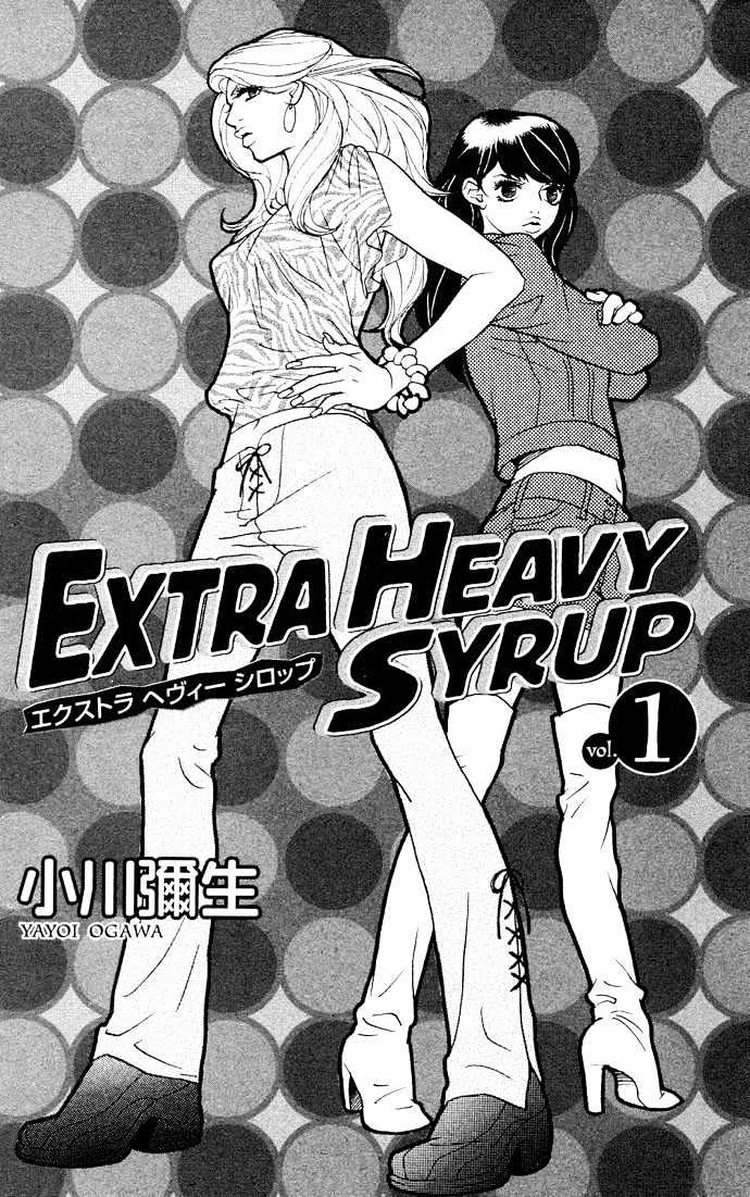 Extra Heavy Syrup - Vol.1 Chapter 1 : Free Bird