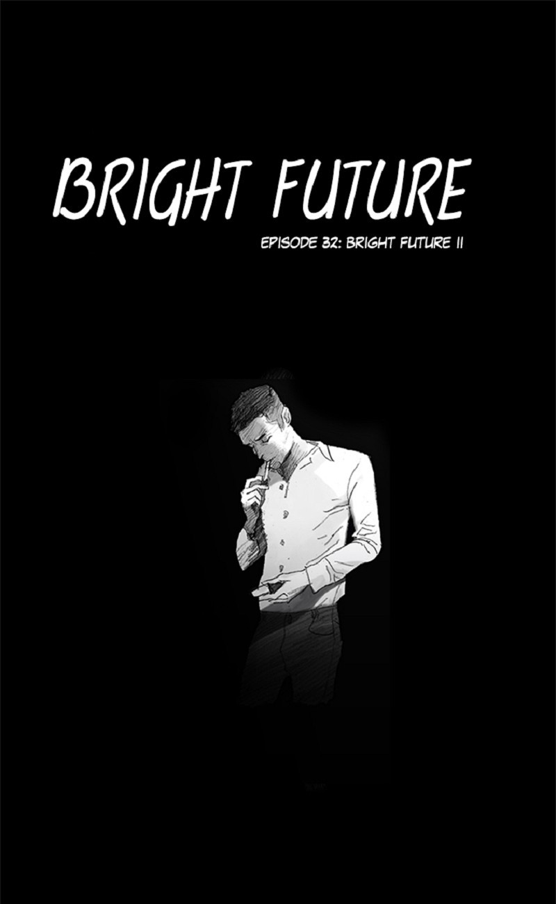 Bright Future - Chapter 32: Bright Future