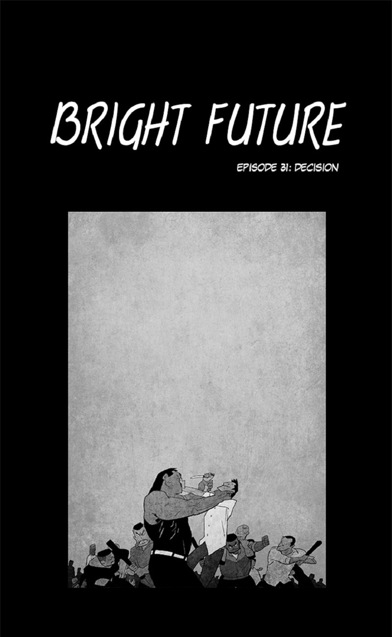 Bright Future - Chapter 31: Decision