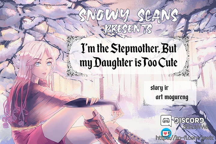 I’m The Stepmother, But My Daughter Is Too Cute - Chapter 4