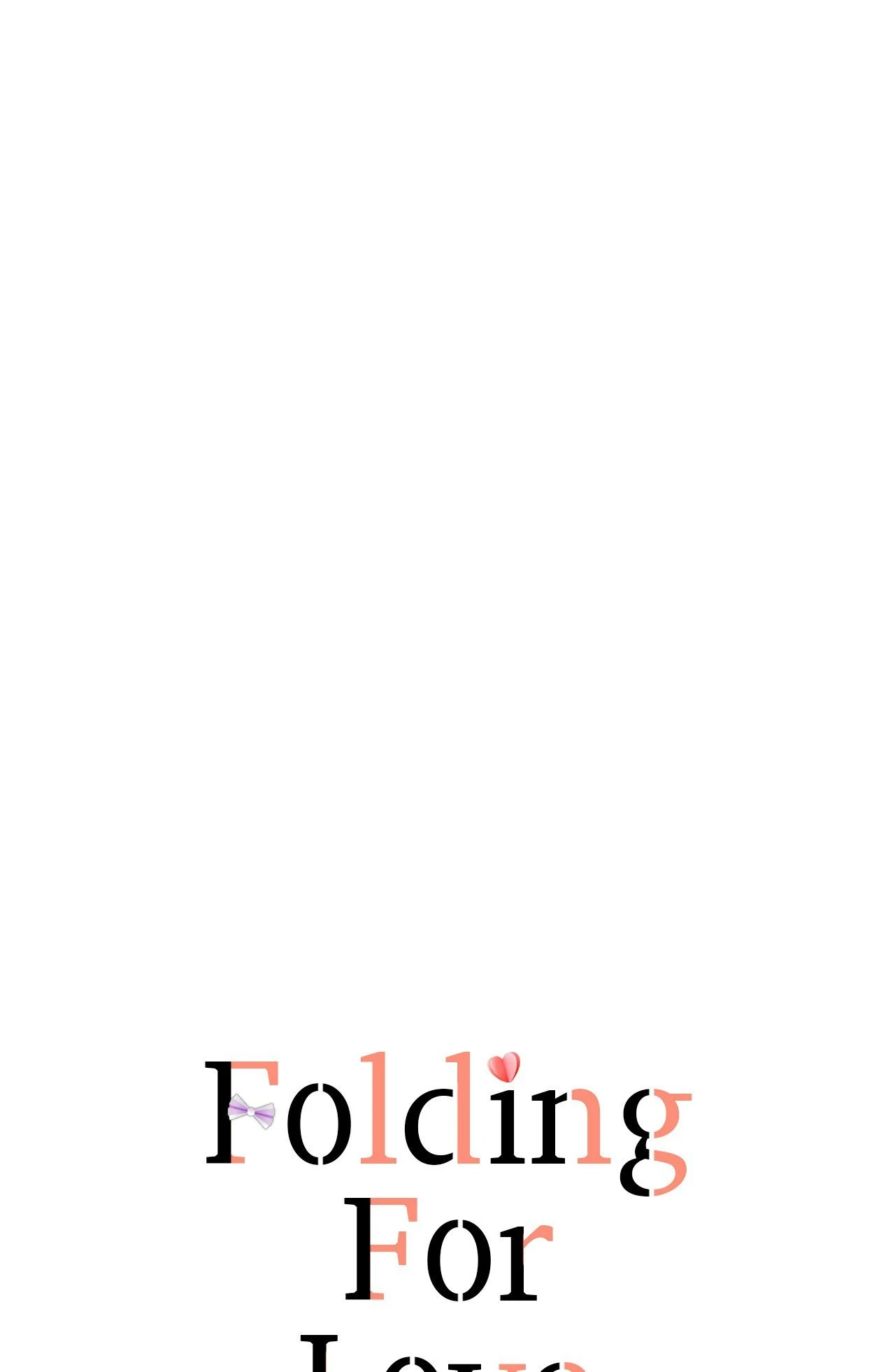 Folding For Love - Chapter 35