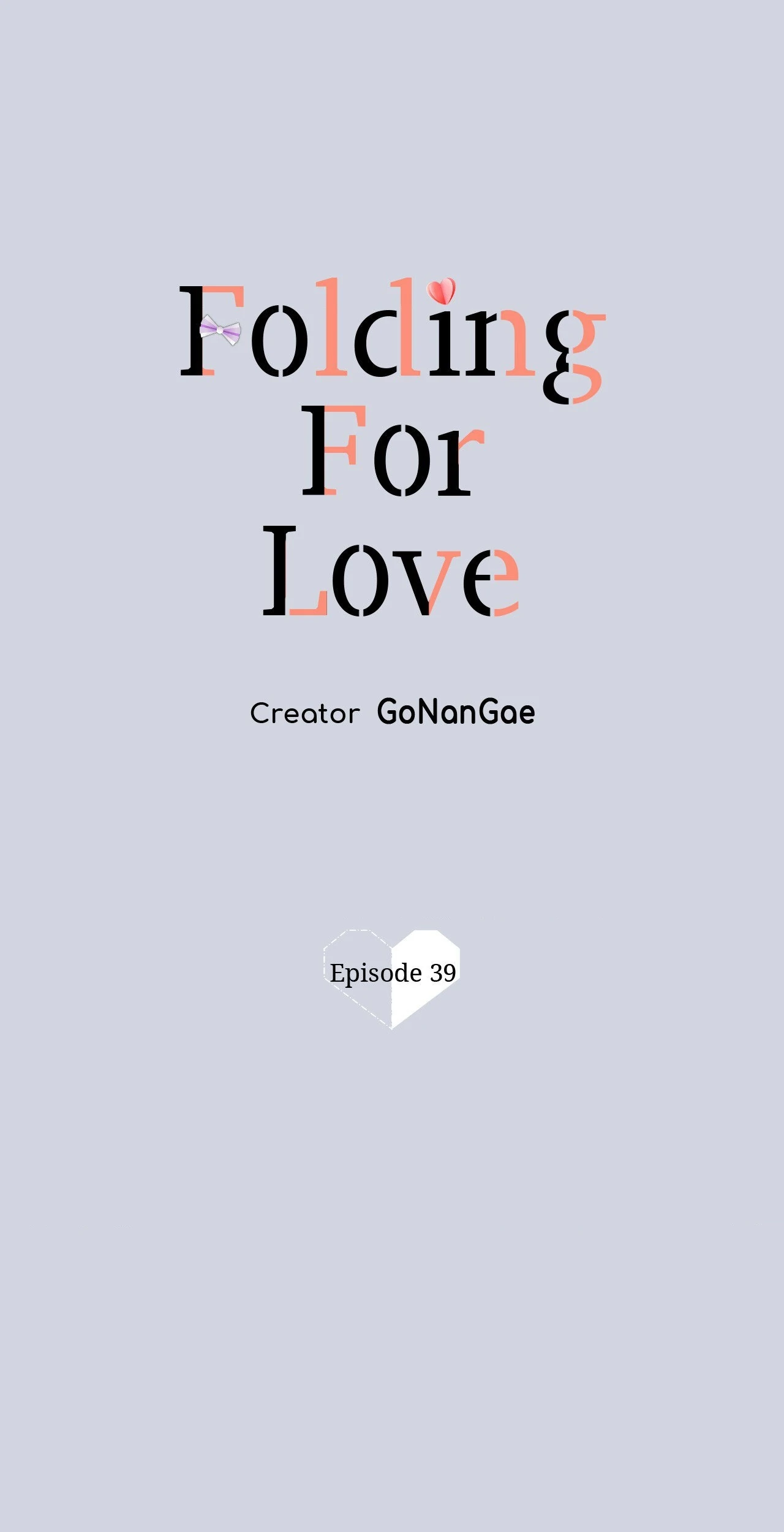 Folding For Love - Chapter 39