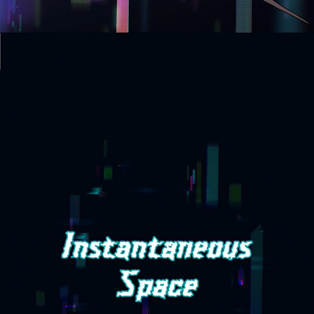 Instantaneous Space - Chapter 1