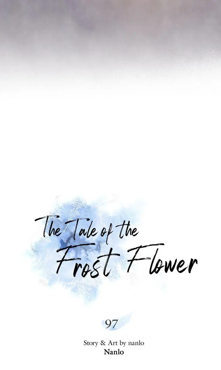 The Tale Of The Frost Flower - Chapter 97