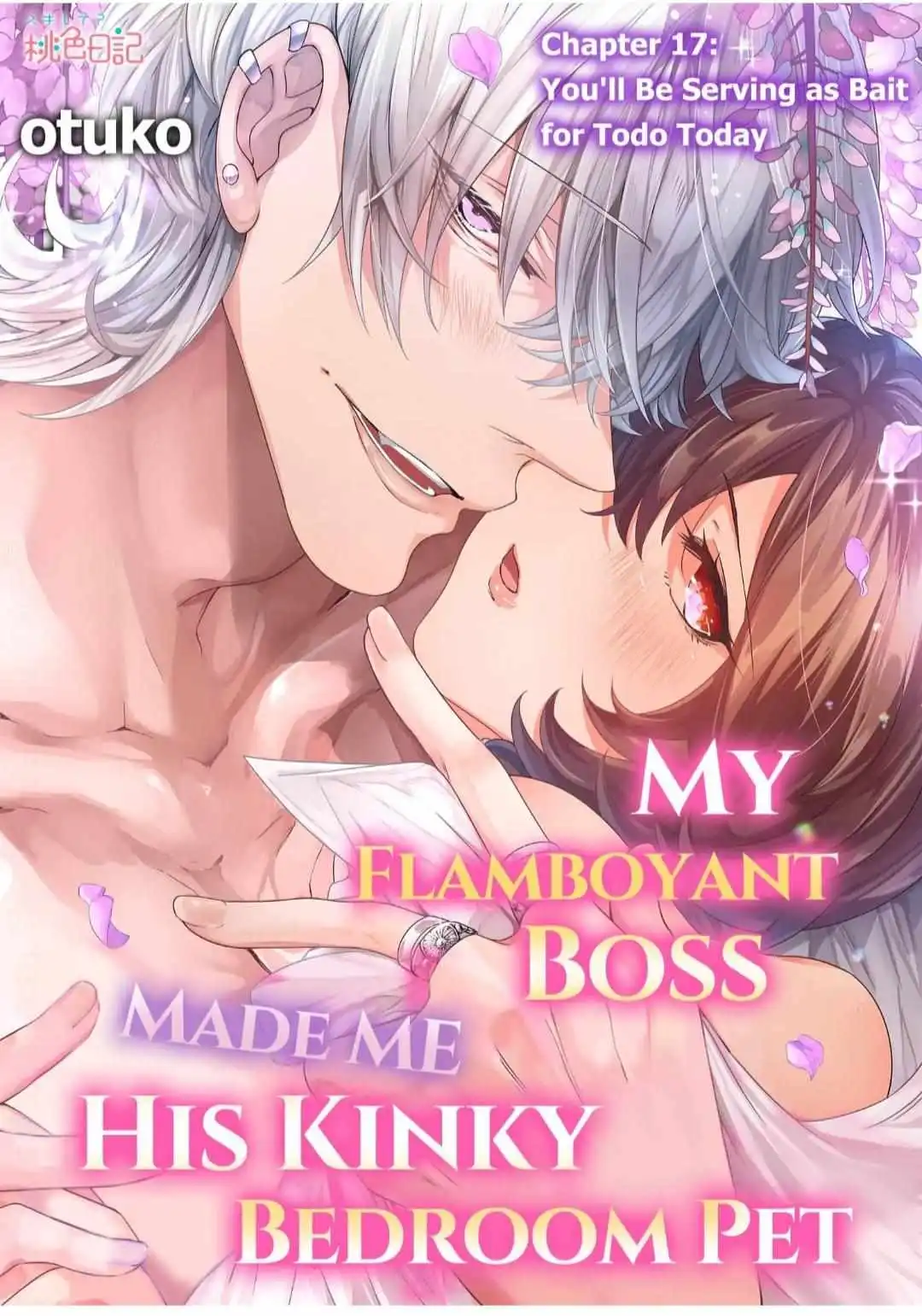 My Flamboyant Boss Made Me His Kinky Bedroom Pet - Chapter 17