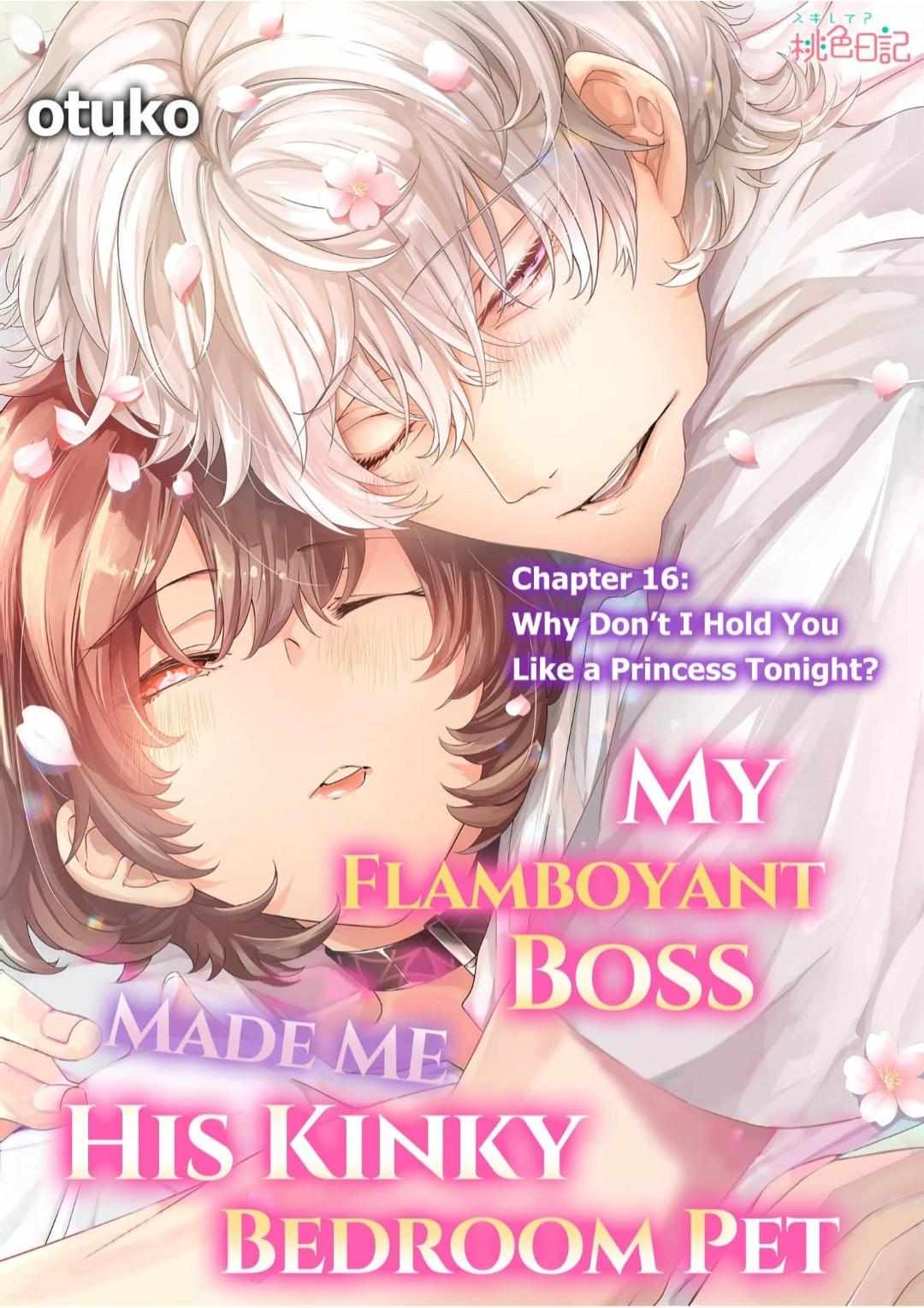 My Flamboyant Boss Made Me His Kinky Bedroom Pet - Chapter 16