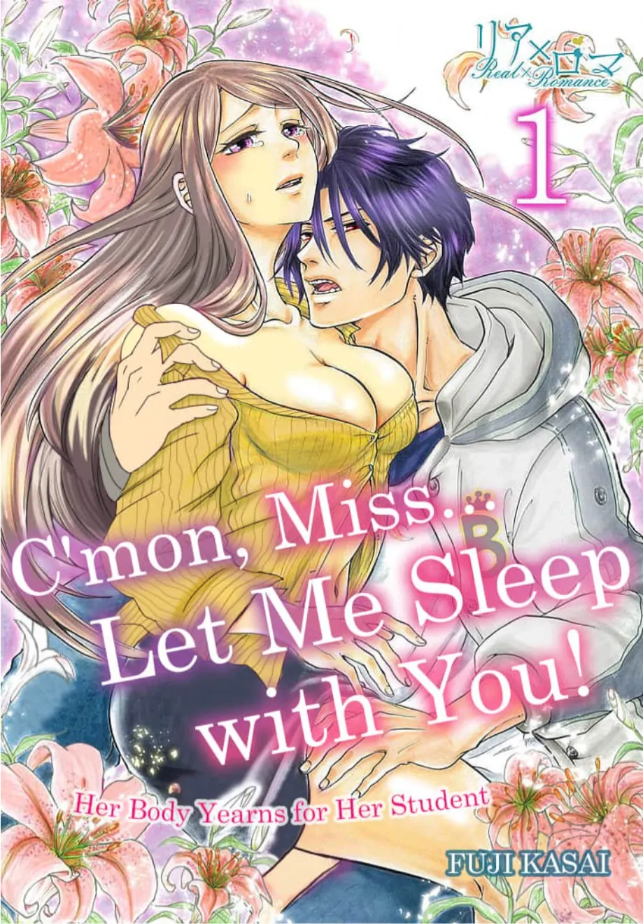 C'mon, Miss... Let Me Sleep With You! Her Body Yearns For Her Student - Chapter 1