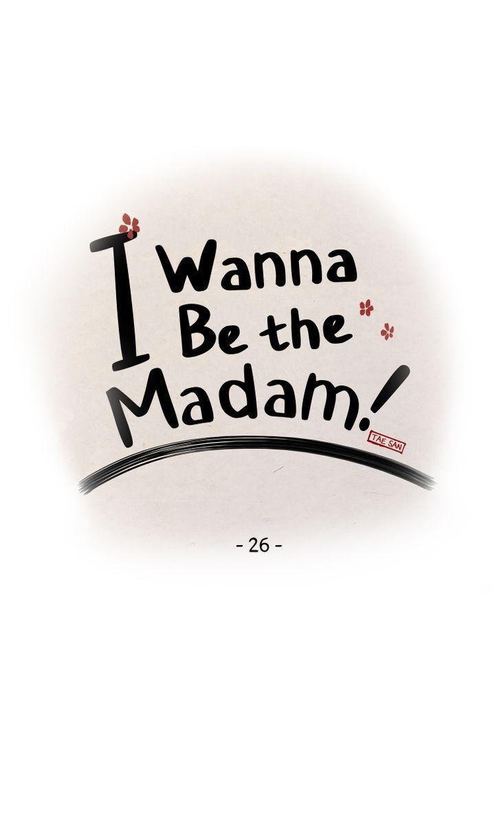 I Wanna Be The Madam! - Chapter 26