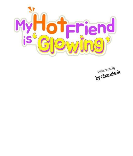 My Hot Friend Is Glowing - Chapter 50