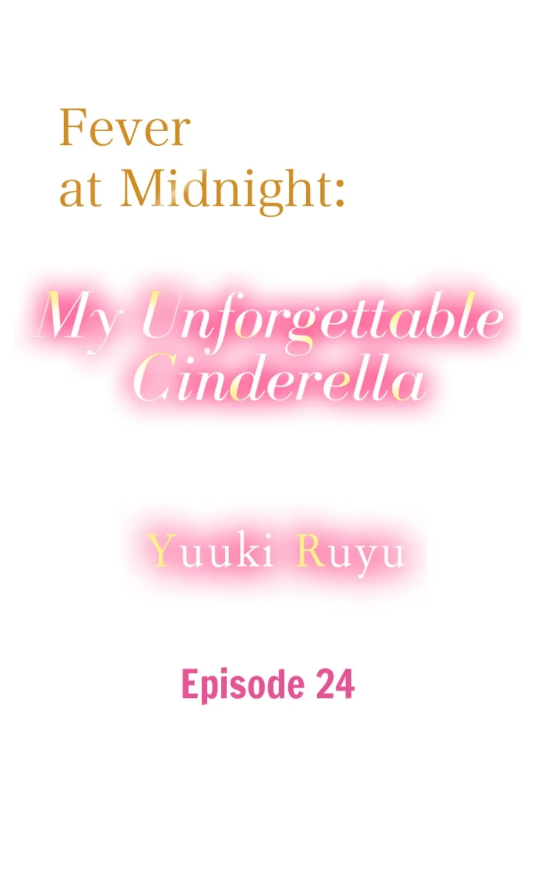 Fever At Midnight: My Unforgettable Cinderella - Chapter 24