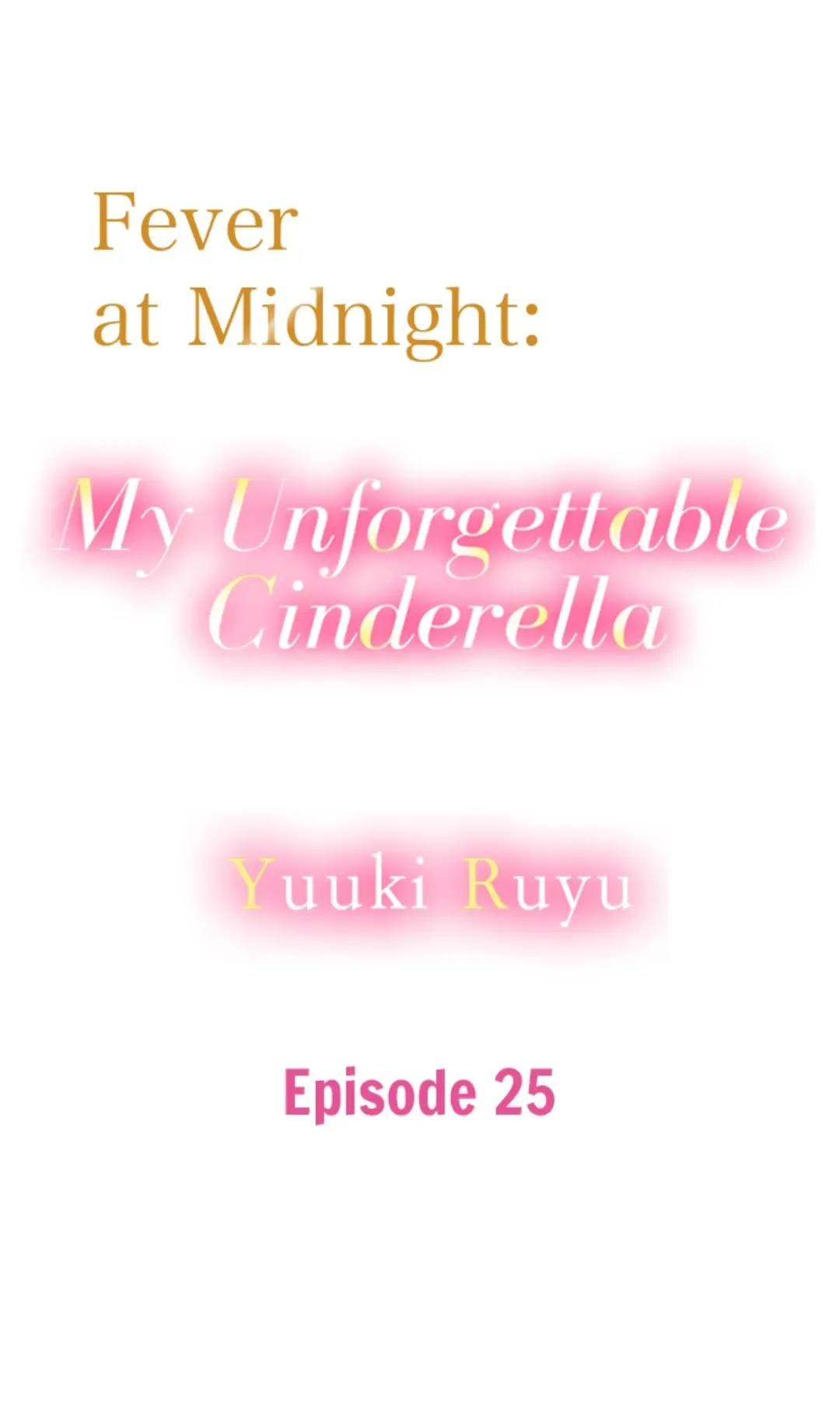 Fever At Midnight: My Unforgettable Cinderella - Chapter 25