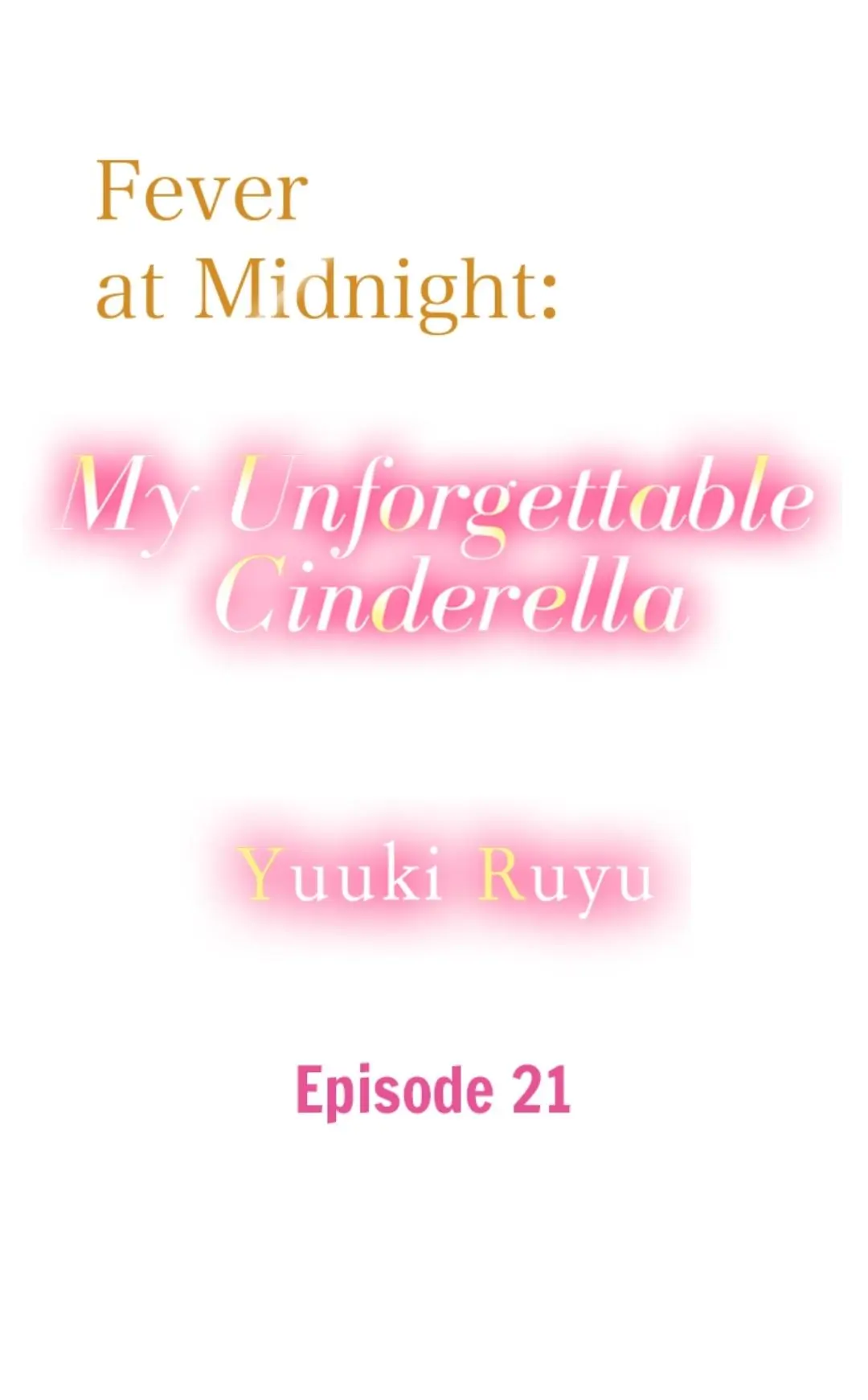 Fever At Midnight: My Unforgettable Cinderella - Chapter 21