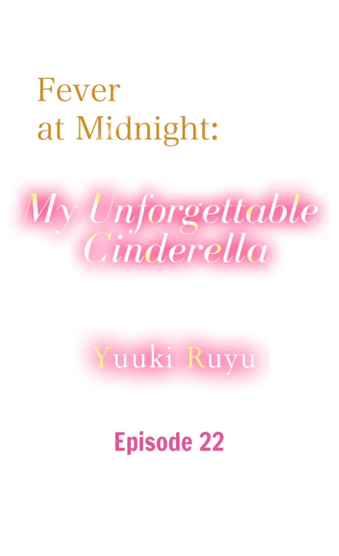 Fever At Midnight: My Unforgettable Cinderella - Chapter 22