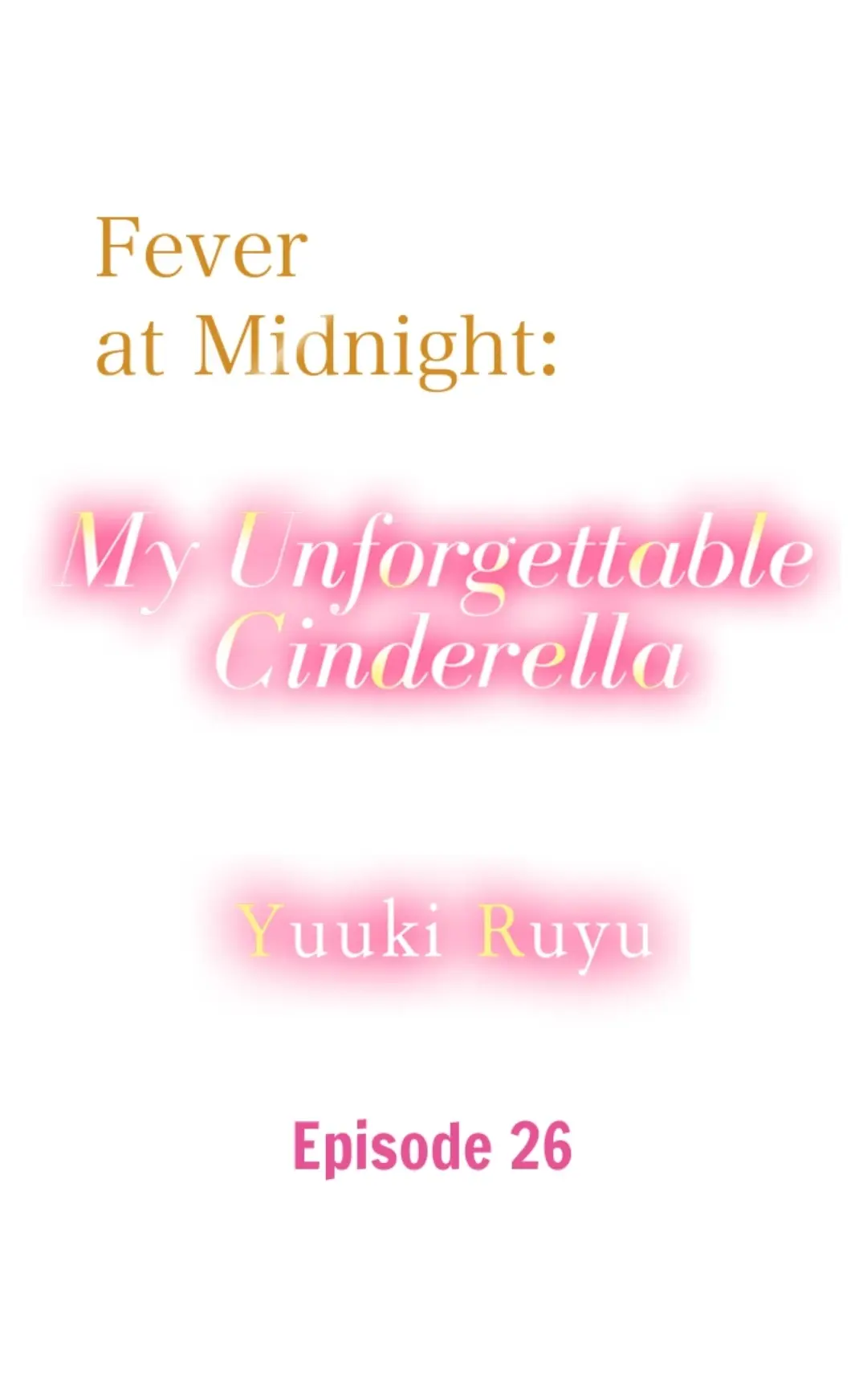 Fever At Midnight: My Unforgettable Cinderella - Chapter 26