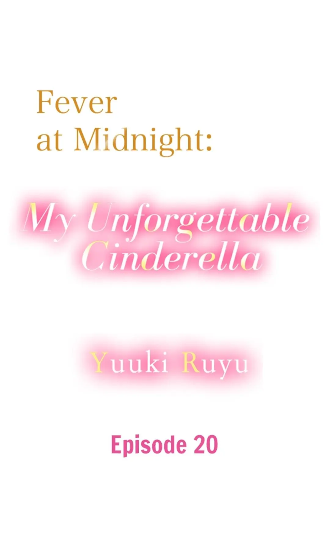 Fever At Midnight: My Unforgettable Cinderella - Chapter 20