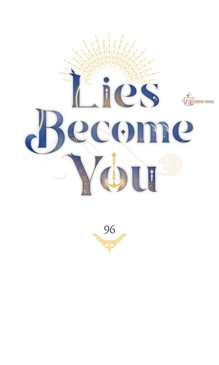 Lies Become You - Chapter 96