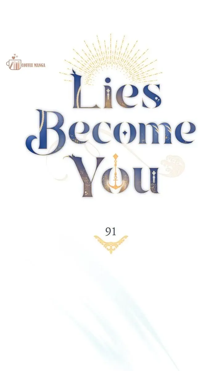 Lies Become You - Chapter 91