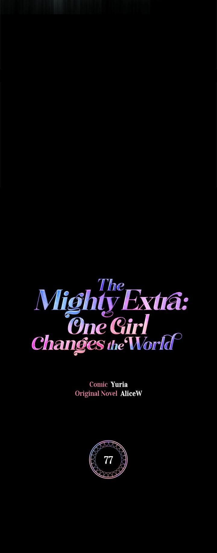 The Mighty Extra: One Girl Changes The World - Chapter 77